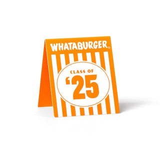 View Whataburger Class of 2025 Table Tent