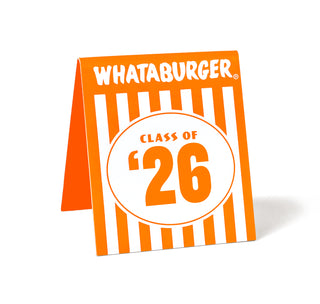 Whataburger Class of '26 Table Tent with orange and white design on a white background