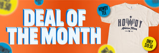 Promotional banner for 'Deal of the Month' with a t-shirt featuring 'HOWDY Texas' design on an orange background.